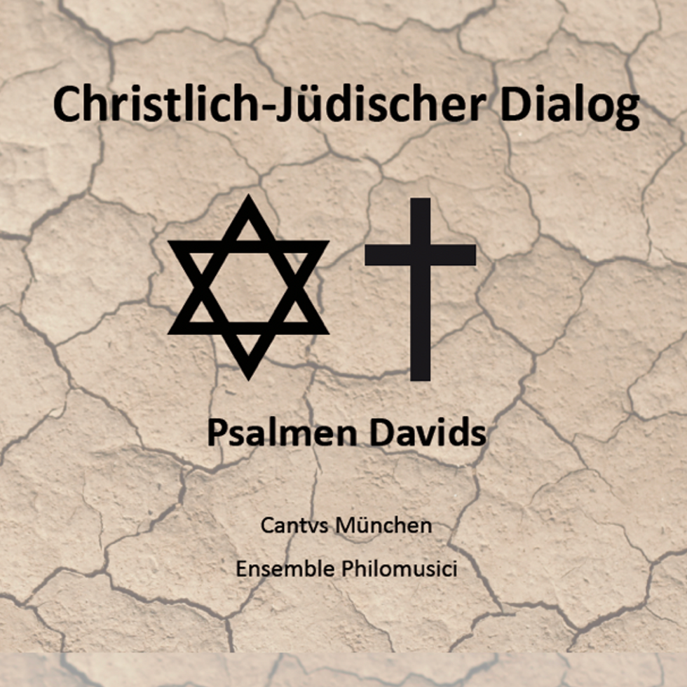 Christlich-Jüdischer Dialog Ensemble Philomusici, Cantus München